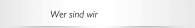 Wer sind wir